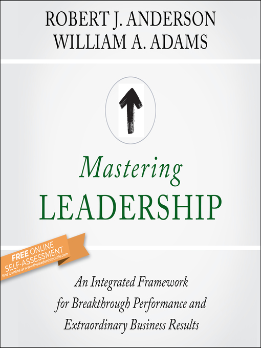 Title details for Mastering Leadership by Robert J. Anderson - Available